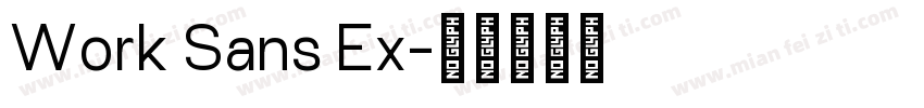 Work Sans Ex字体转换